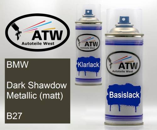 BMW, Dark Shawdow Metallic (matt), B27: 400ml Sprühdose + 400ml Klarlack - Set, von ATW Autoteile West.